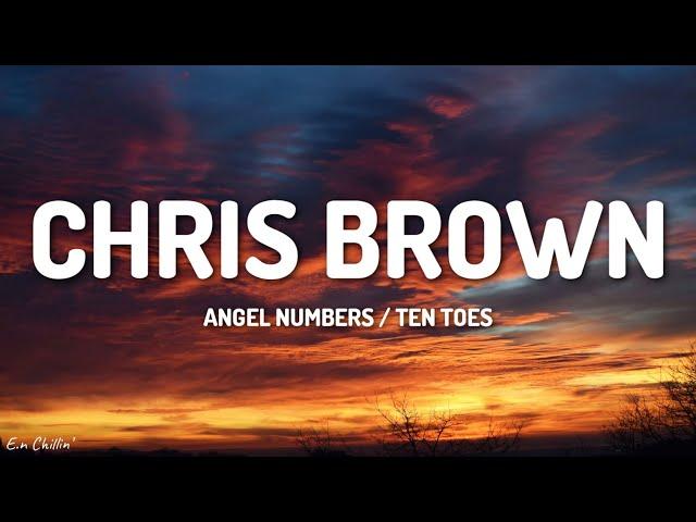 Chris Brown - Angel Numbers / Ten Toes (Lyrics)