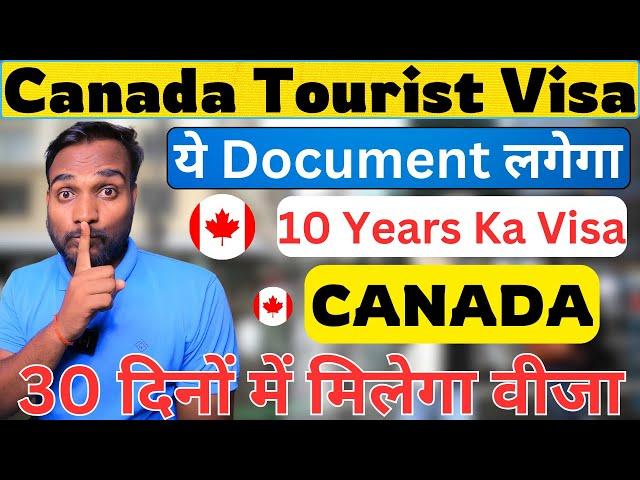 Canada Tourist Visa For Indians, Document Required For Canda Tourist Visa, 10 Years Visa Validity