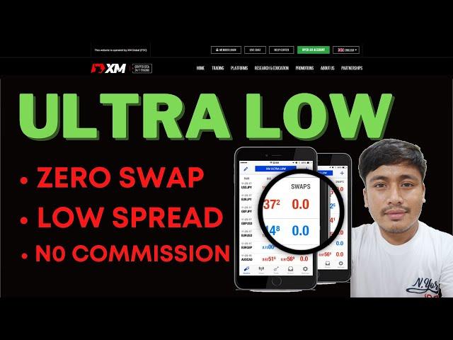 XM Ultra-Low Account - Zero Swap Low Spread No Commission