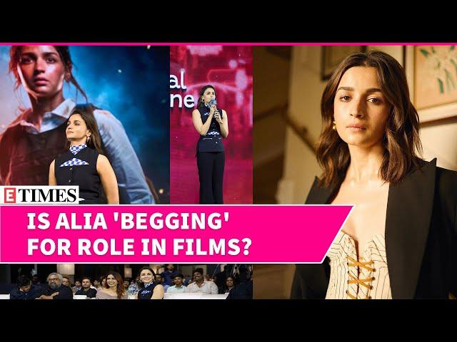 Alia Bhatt Receives Backlash For 'Begging' Filmmakers, Trolls Call Her 'Manipulative' | WATCH