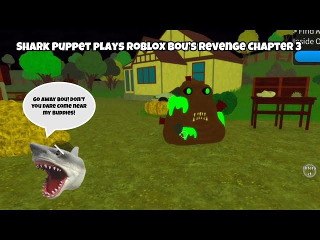 SB Movie: Shark Puppet plays Roblox Bou’s Revenge Chapter 3!