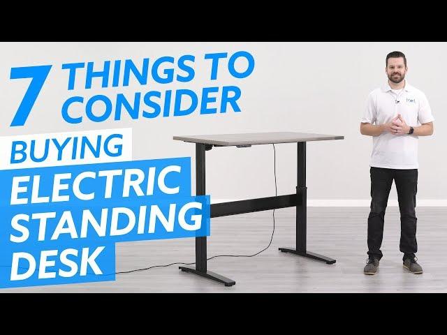 Buying Electric Standing Desks: 7 Things You Should Consider