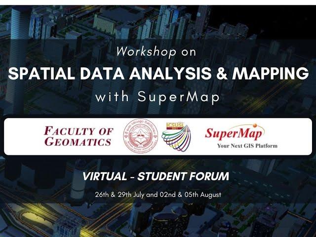 Opening Ceremony of Workshop on Spatial Data Analysis and Mapping with Super Map