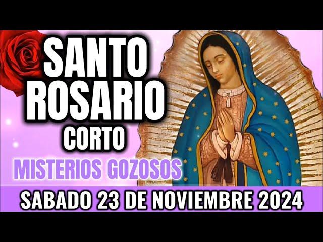 Santo Rosario Corto de hoy. Sabado 23 de Noviembre 2024 - Rosario Corto