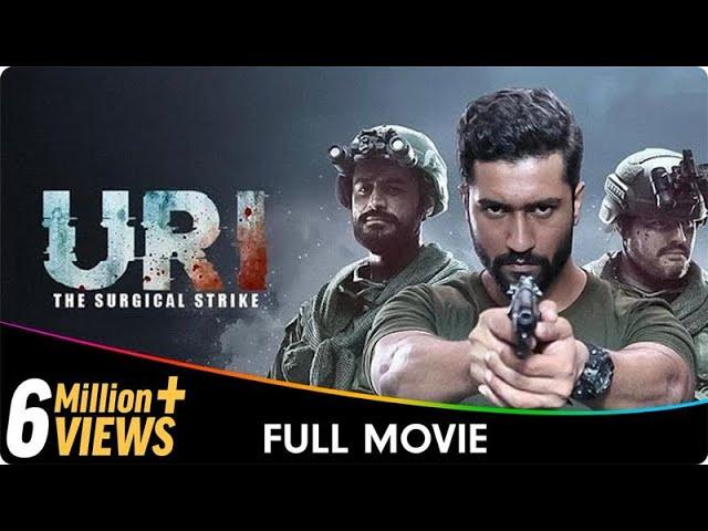 Uri: The Surgical Strike - Hindi Patriotic Full Movie - Vicky Kaushal, Yami Gautam, Paresh Rawal