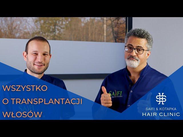 Saifii & Kotapka Hair Clinic - Wszystko o transplantacji włosów!