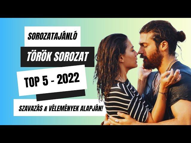 Top 5 Török Sorozat 2022-ben I Film Center