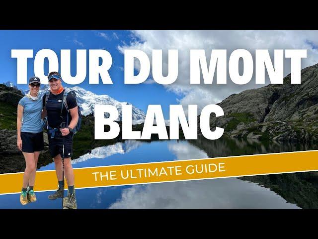 Tour Du Mont Blanc: The Ultimate Self-Guided Hiking Guide