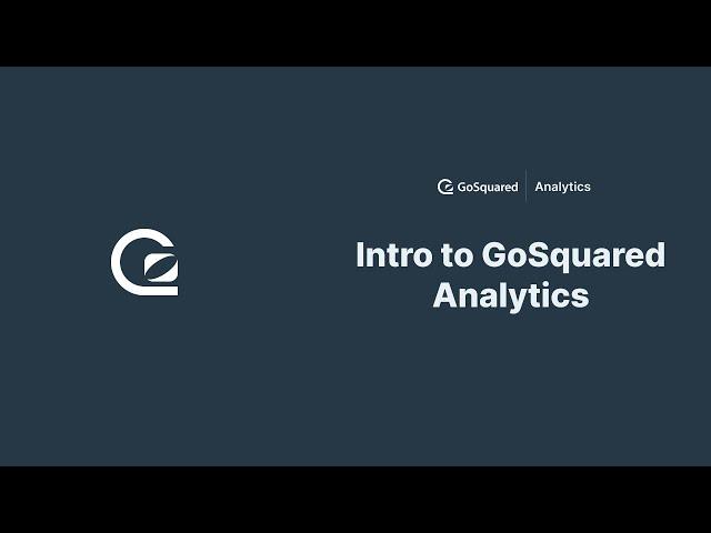 Intro to GoSquared Analytics with James Gill 