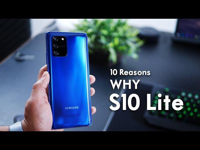 TOP 10 Reasons to Buy the Galaxy S10 Lite!