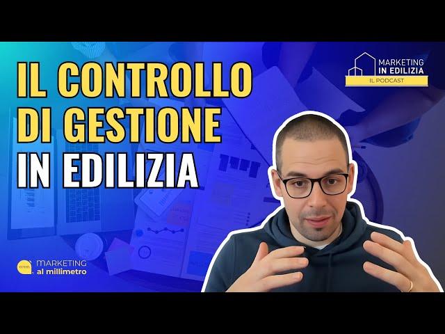 89. IL CONTROLLO DI GESTIONE IN EDILIZIA [Videopodcast]