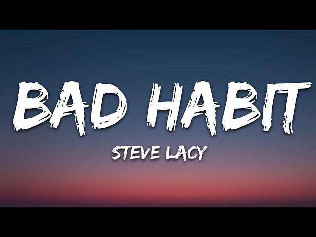 Steve Lacy - Bad Habit (Lyrics)