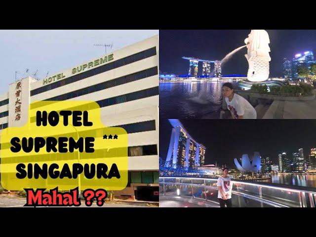 MURAH ‼️HOTEL SUPREME SINGAPORE & EXPLORE MARINA BAY SANDS MALL