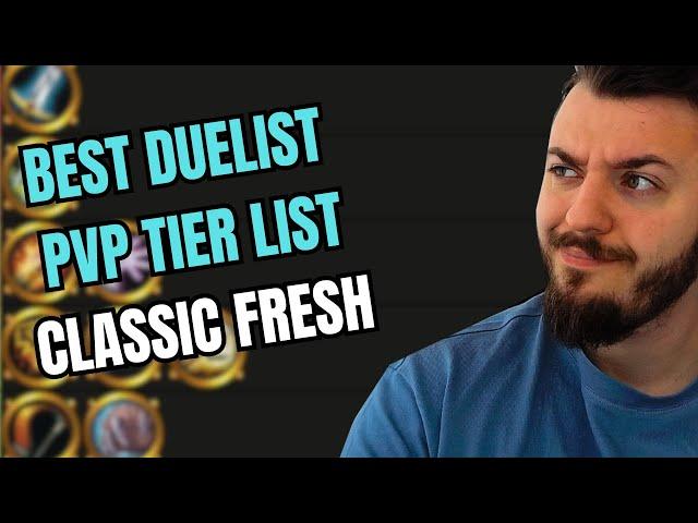 BEST PVP CLASS TIER LIST CLASSIC WOW FRESH ( DUELS EDITION )