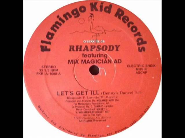 Rhapsody Feat. Mix Magican AD - Let´s Get Ill (Flamingo Kid-1987)