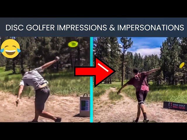 Disc Golfers Doing Hilarious Impressions of Other Disc Golfers   *Compilation*