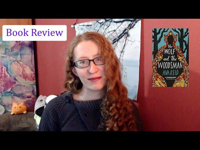 The Wolf and the Woodsman by Ava Reid | Book review with minor spoilers