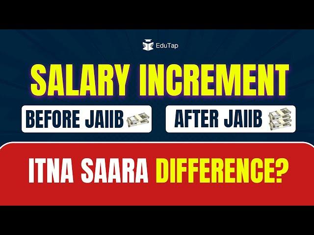 JAIIB Salary Increment | Salary After Clearing JAIIB for Bank PO & Clerk | EduTap JAIIB Preparation