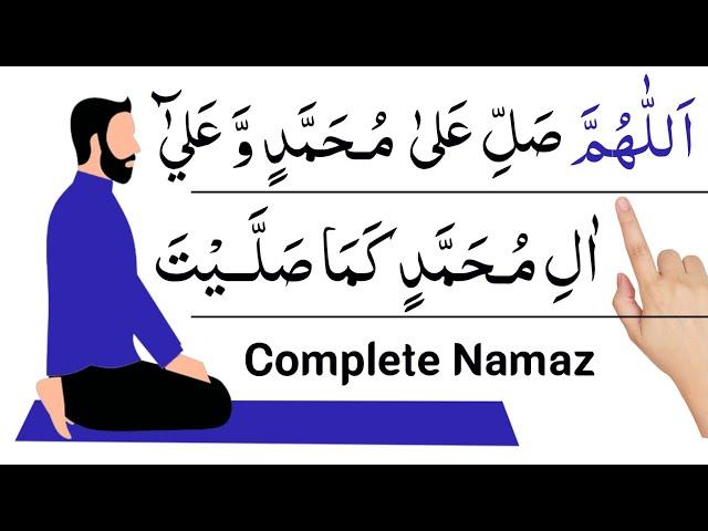 Full Namaz (Salah) | Complete Namaz | Sana, Attahiyat, Durood Sharif | Dua  | namaz ka tarika | Pray