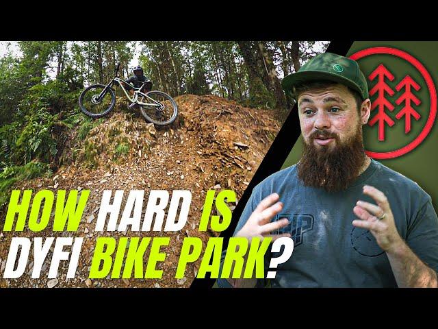 How HARD is DYFI BIKE PARK?