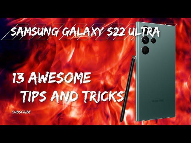 Samsung Galaxy S22 Ultra • 13 Tips and Tricks