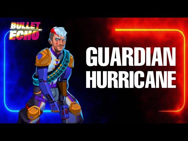 New GUARDIAN HURRICANE unlocked  w/ full personal gear set gameplay | BULLET ECHO