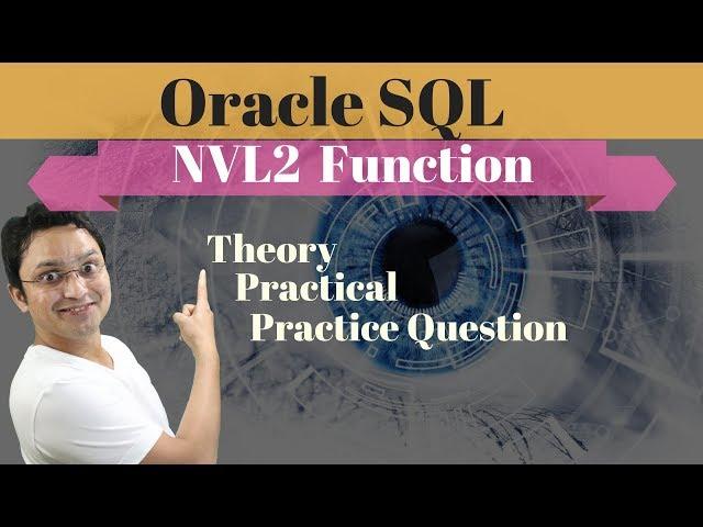 Tutorial#41 NVL2 function in oracle SQL database by rakesh malviya