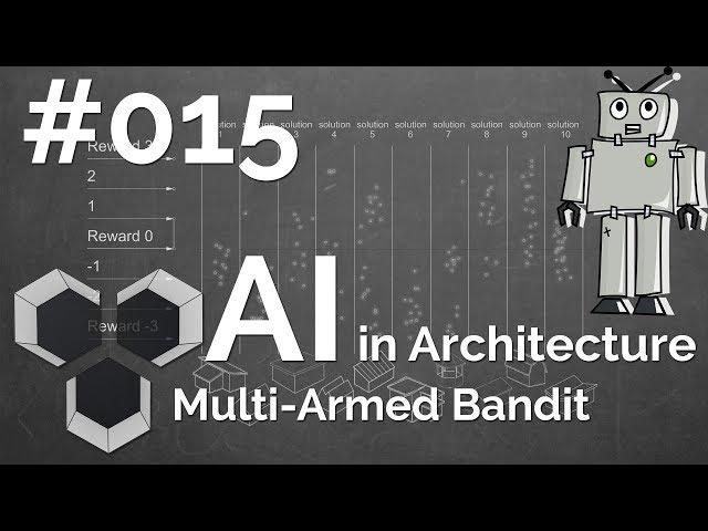 ProArchitect #015 - AI in Architecture - Multi-armed Bandit