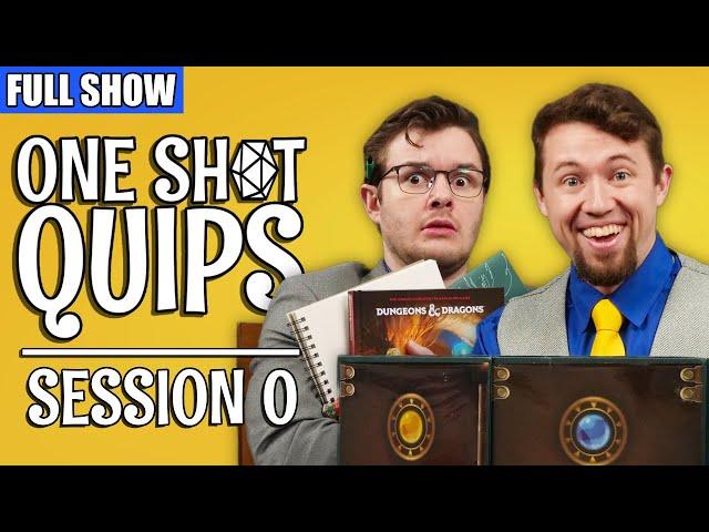 One Shot Quips: Session 0 - Live Sketch Comedy (FULL SHOW)