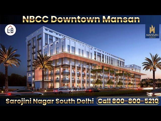 NBCC DOWNTOWN : Sarojini Nagar, A High Street Commercial Project