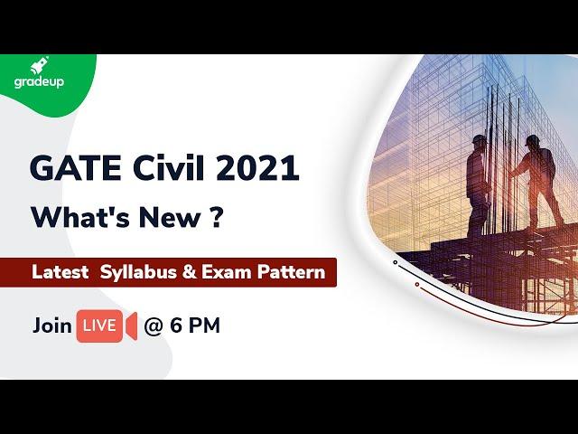 New GATE Civil 2021 Syllabus | Latest GATE 2021 Syllabus & Exam Pattern | Gradeup