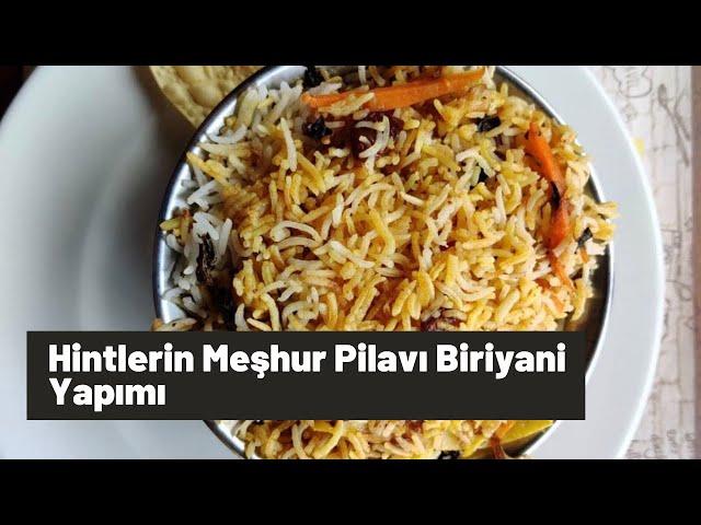 Hint Pilavı- Meşhur Biriyani Nasıl Yapılır? | Hintli Dayi | We prepared Biriyani in Turkey