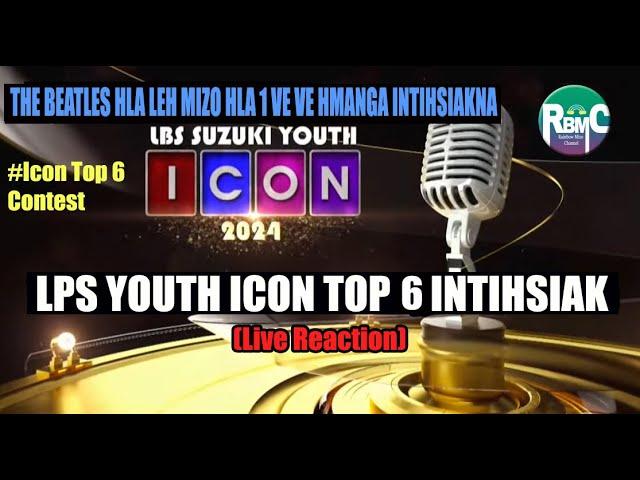 Top 6 contest zet chu! LPS Youth Icon 2024 Top 6 intihsiak || Live Reaction