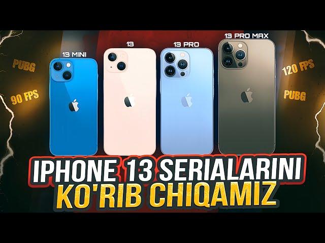 IPHONE 13 SERIALARINI KO’RIB CHIQAMIZ | PUBG UCHUN QAYSI BIRINI OLISH KERAK ?