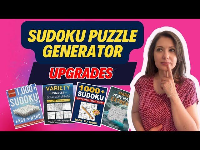 Discover the Game-changing Upgrades in the Sudoku Puzzle Generator! Perfect for Amazon KDP