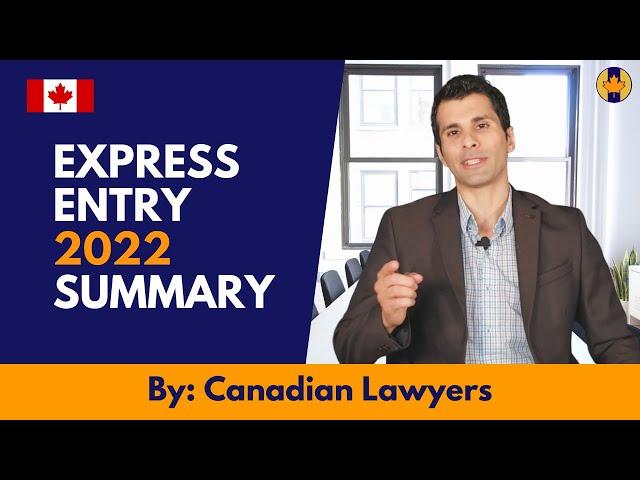 Express Entry Immigration Process Fully Explained - 2022 Update – Plus Some Extra Tips