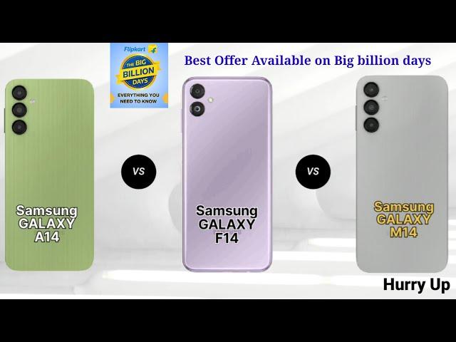 Samsung Galaxy A14 Vs Samsung Galaxy F14 Vs Samsung Galaxy M14 Full Phone Comparison