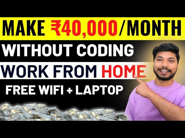 Make 40K Without Coding – Best Non-Coding Job Work from Home You Must Try in 2024