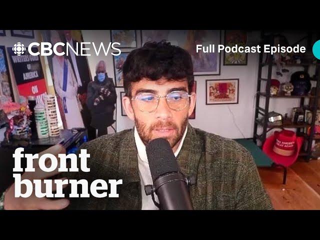 U.S. streamer Hasan Piker on how Trump capitalized on online culture | Front Burner