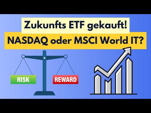 NASDAQ 100 oder MSCI World Information Technology ETF?