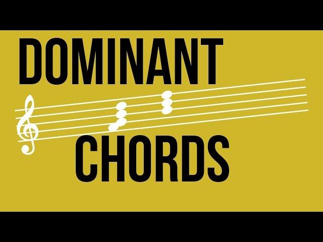 Dominant Chords - TWO MINUTE MUSIC THEORY #50