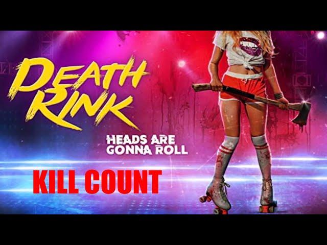 Death Rink 2019 Kill Count