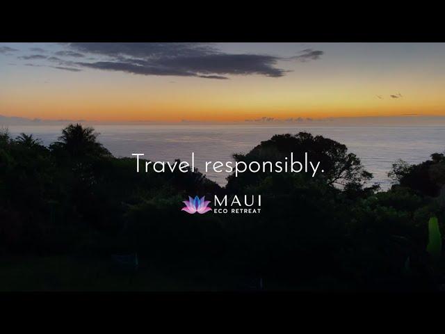 Travel Responsibly at Maui Eco Retreat