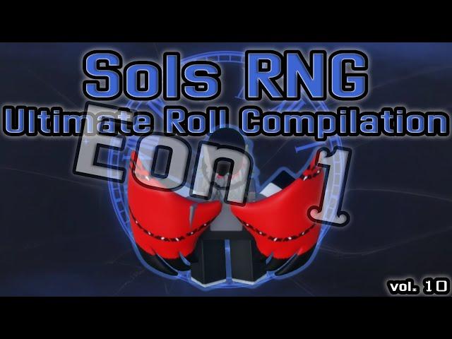 Sol's RNG Ultimate Roll Compilation [First EON 1 U.R.C., MATRIX : OVERDRIVE AND OVERTURE]