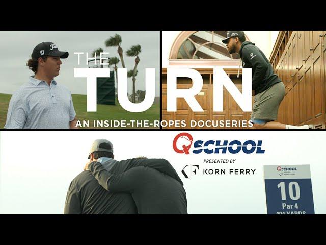 The Turn | Q-School | An Inside-the-Ropes Documentary