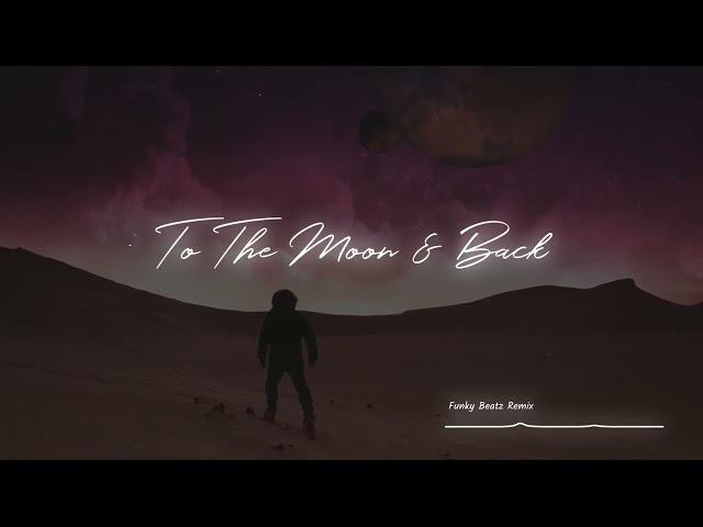 Savage Garden - To The Moon & Back [Funky Beatz REMIX]