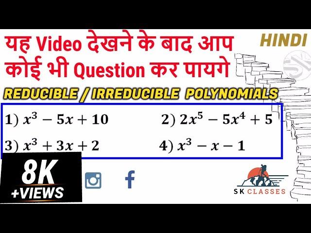 BEST Examples to understand Reducible/Irreducible polynomials