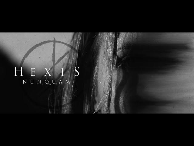 Hexis - Nunquam (Official video)