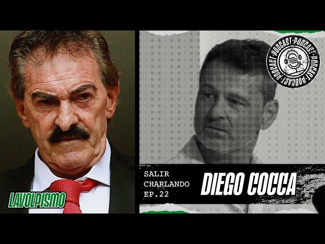 Lavolpismo - Salir Charlando #22 - Diego Cocca