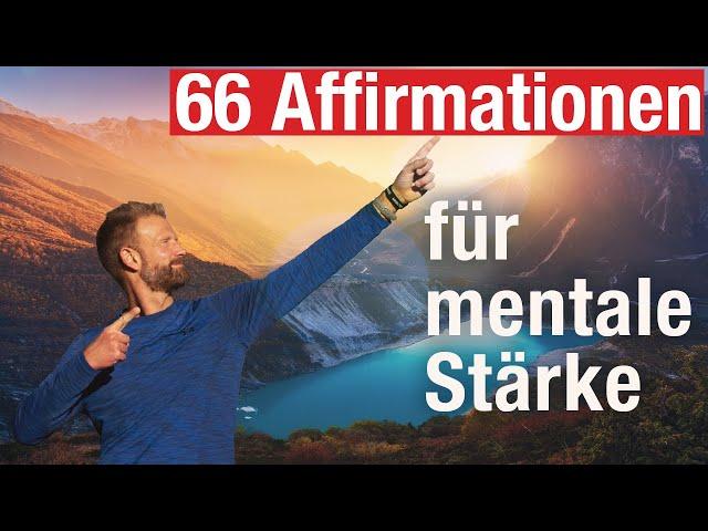 66 Affirmationen für Deine mentale Stärke